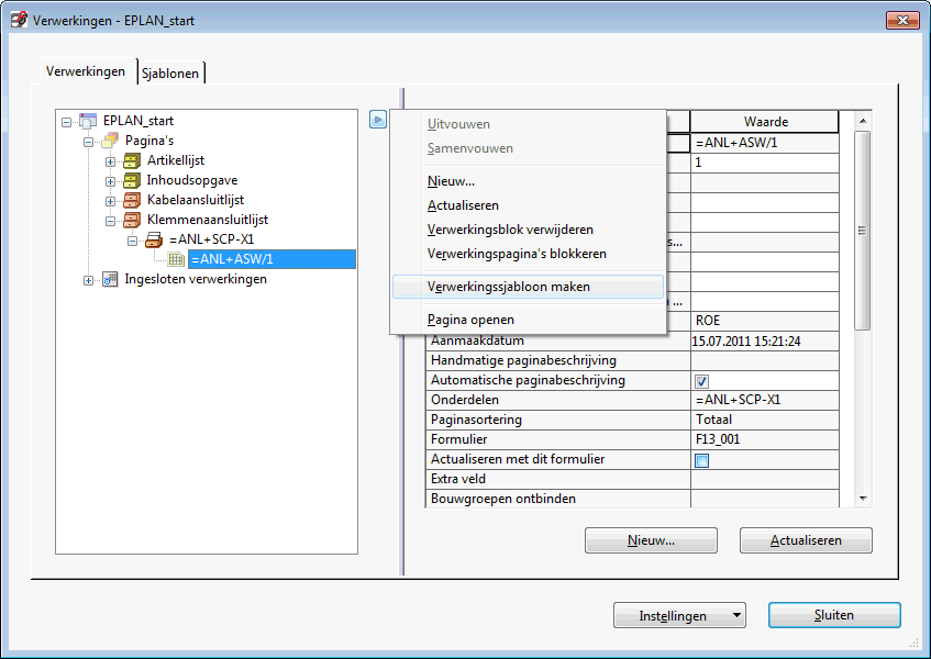 Verwerkingssjablonen maken 3. Selecteer voor de verwerking Klemmenaansluitlijst het verwerkingsblok =ANL+SCP-X1 en kies Snelmenu > Verwerkingssjabloon maken. 4.