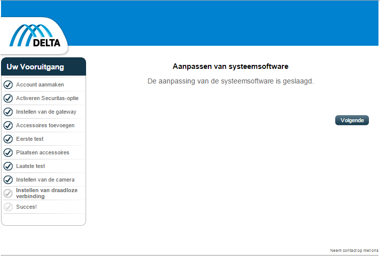 Camera installeren systeemsoftware aanpassen Het aanpassen van de systeemsoftware kan enkele minuten duren.