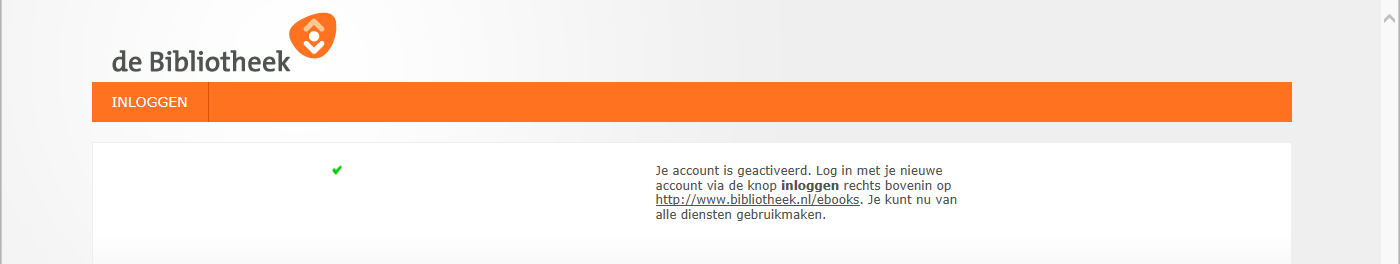 7. Ga naar de inbx van juw pgegeven e-mailadres en pen het bericht Bevestig je aanmelding bij Biblitheek.nl.