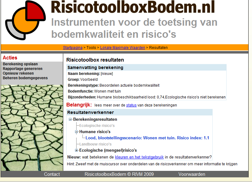 Kies vervolgens de (toekomstige) bodemgebruiksvorm (vb wonen met tuin) Uitkomst Als uit de resultaten blijkt dat de risico-index