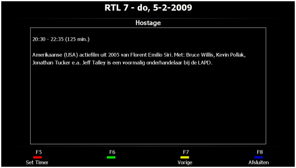 EPG - zenders In de kopregel ziet u de zendernaam, de dag en de datum, daaronder vindt u de tijdstippen van het programma. Met de cursortoetsen en kunt u per dag door de lijst navigeren.