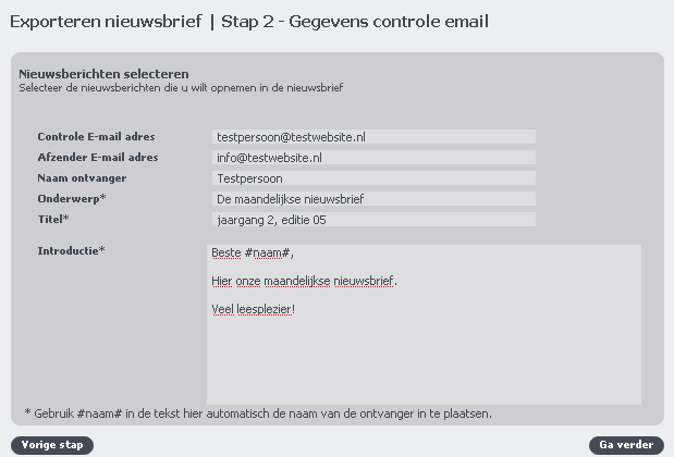 Als gekozen wordt voor de actie nieuwsbrief versturen, dan ziet u onderstaand scherm waar u een overzicht krijgt van de aangemaakte nieuwsbrieven. De laatste nieuwsbrief staat bovenaan.