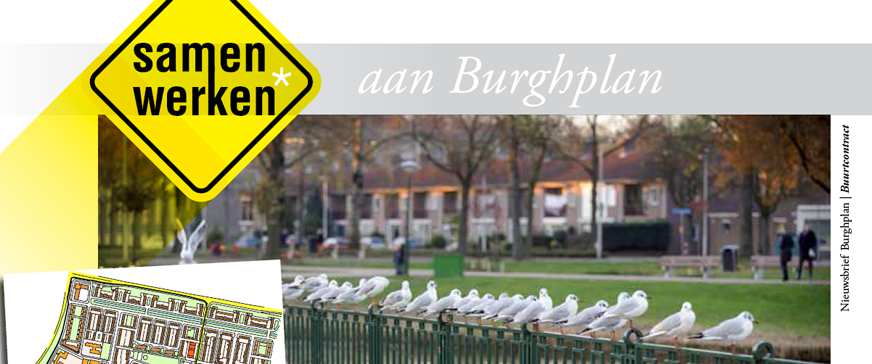 Burghplan In het werkplan van Burghplan staat één hoofddoel centraal.