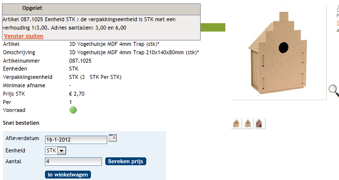 Er kan nu alleen op Venster sluiten geklikt worden en opnieuw worden besteld met de juiste afnamehoeveelheid of een veelvoud daarvan.