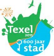 Texelgraaf Texel nieuws! Jubileum! Op 26 maart 2015 is het 600 jaar geleden dat graaf Willem VI van Holland aan t lant van Texsel stadsrecht verleende.