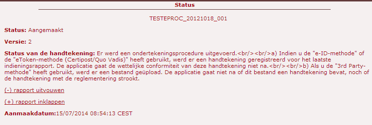 Klik op Ja Geef de PIN-code in Klik op OK Een boodschap bovenaan het rapport en de Status