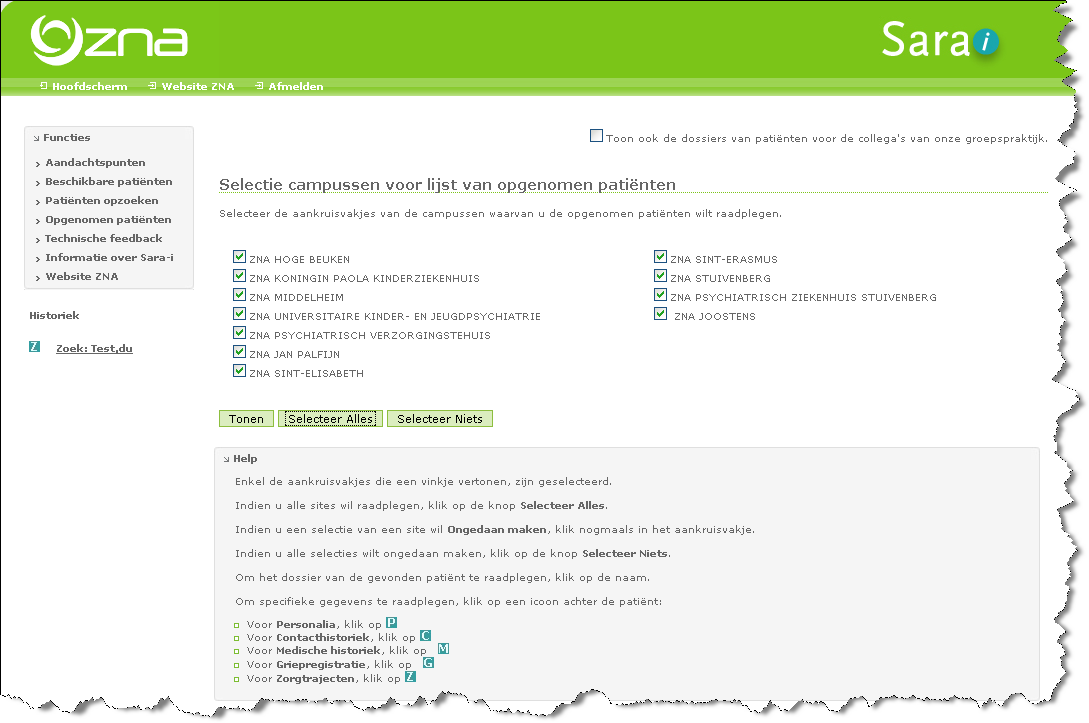 Gebruiken van Sara-i Sara-i - Startersgids Indien u de gegevens van een specifieke patiënt wilt raadplegen, lees verder op p 18: Lezen van patiëntgegevens.