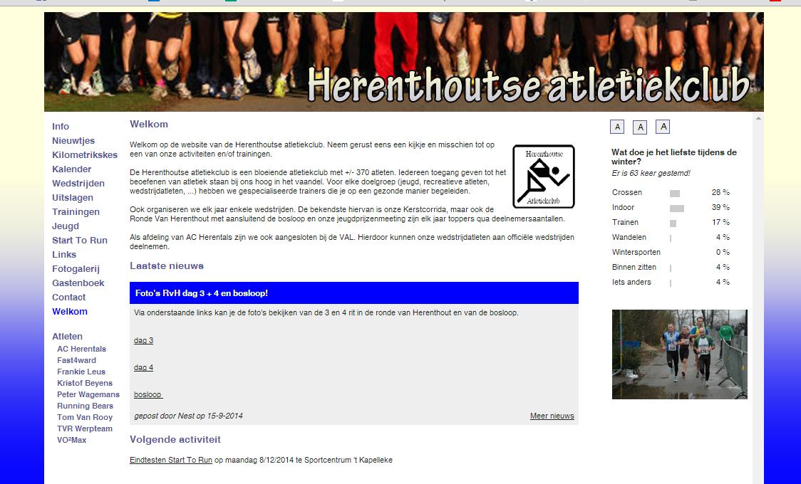 15 nieuwtjes Website De Herenthoutse Atletiekclub heeft een eigen website die je kan vinden op het adres http :www.herenthoutseac.be Deze site is er voor en door de leden van HAC.
