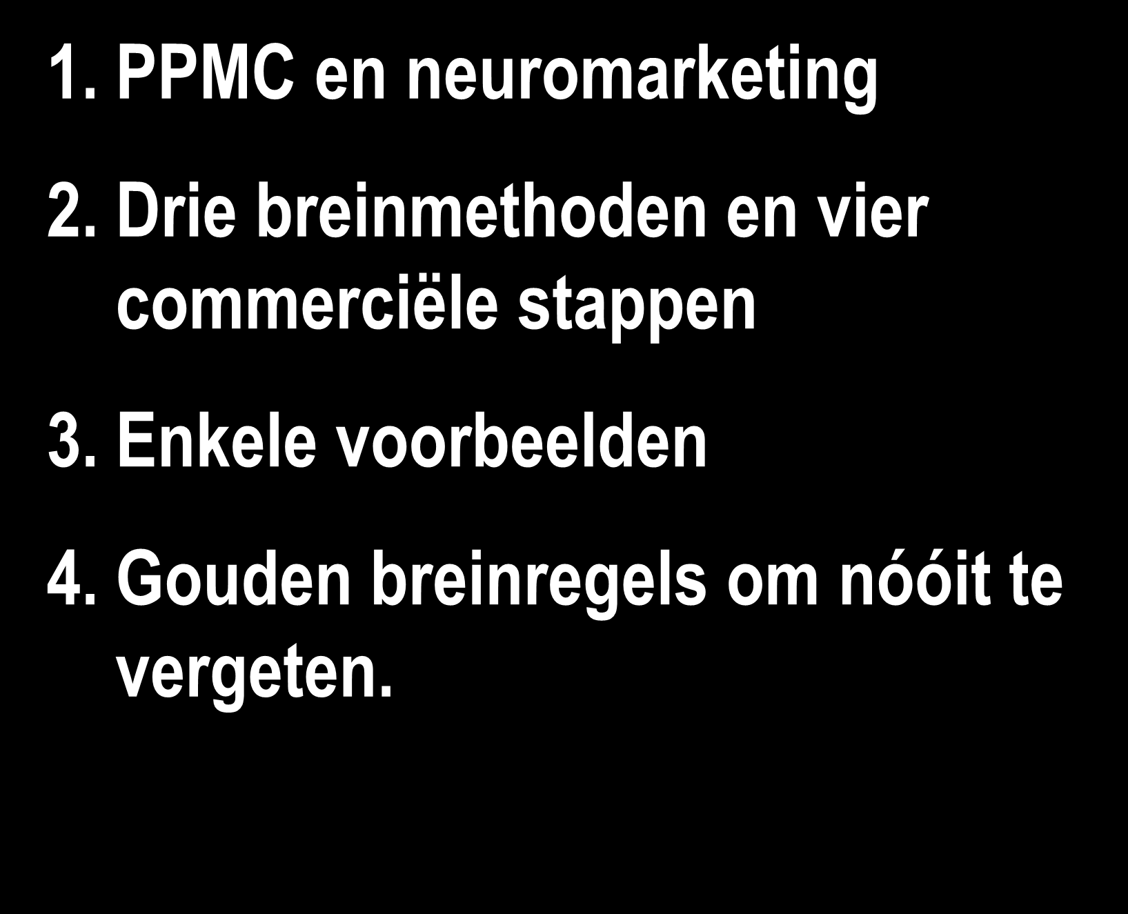 1. PPMC en neuromarketing 2.