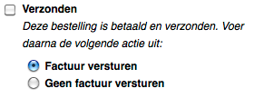 Na uw wijzigingen zijn opgeslagen, kunt u in het orderoverzicht aangeven of er wel of geen factuur meegestuurd wordt met een order. Deze kunt u ook voor uw eigen administratie uitprinten.