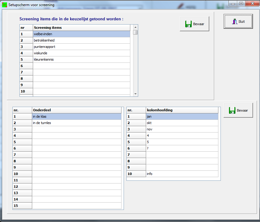 Vul tot max 50 screening items in en druk op bewaar, door op elk item te klikken kunnen