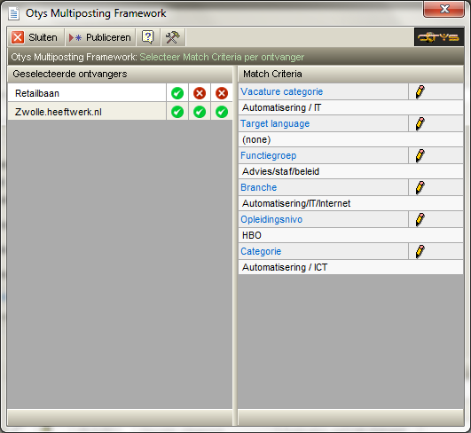 Klik op de naam van het platform in de linker zijde van het venster; Rechts opent zich de criteria die dit platform graag van u ontvangt: Klik op het potloodje; Selecteer de matchcriteria die op uw