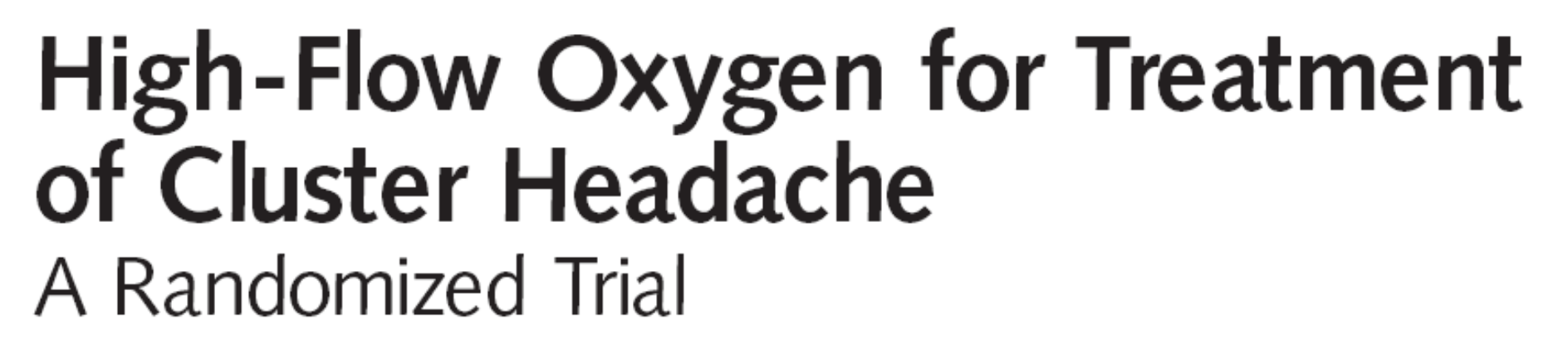 Cluster hoofdpijn: behandeling aanval 100% O 2 via non-rebreathing masker à