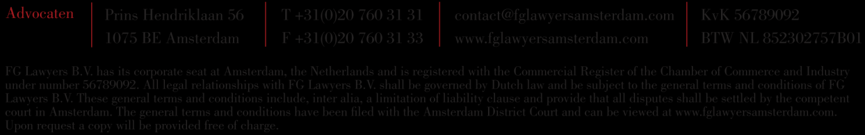 Ministerie van Financiën Mw mr. A.M.F. Hakvoort (LL.M.), advocaat Postbus 20201 hakvoort@fglawyersamsterdam.