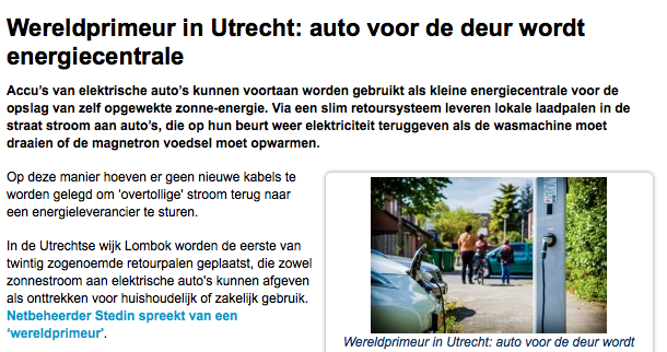 http://www.architectenweb.nl/aweb/redactie/redactie_detail.asp?inid=36967 http://nieuws.nl/algemeen/20150609/auto-voor-de-deur-wordt-energiecentrale/ http://tweakers.