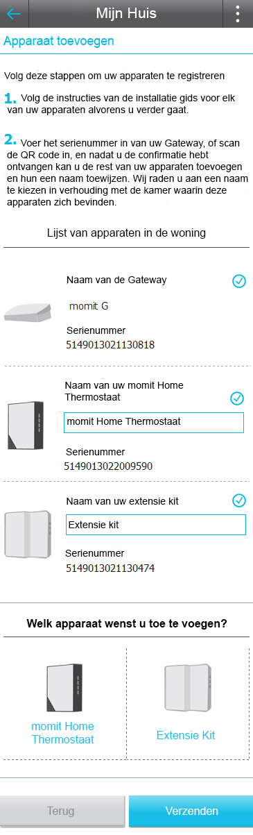 3.6 Nieuw apparaat toevoegen In dit scherm kunt u nieuwe apparaten toe voegen aan uw huis.