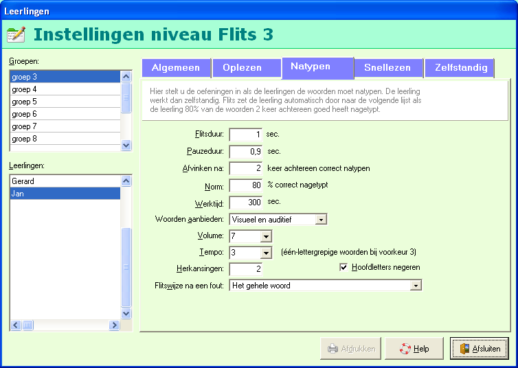 Flits 3 16 Flitsduur Zie tabblad oplezen. Pauzeduur Zie tabblad oplezen. Afvinken na Als de leerling de woorden moet natypen, dan houdt Flits een zogenaamde typlijst bij.