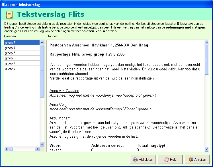 37 Het tekstrapport is met name een belangrijke informatiebron bij het aanpassen van de leerlinginstellingen.