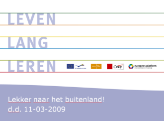 , 18 maart 2009 De bezoekers werden door Marielle Leerintveld en Franka van de Wijdeven geïnformeerd over subsidiemogelijkheden voor een stage in Europa.