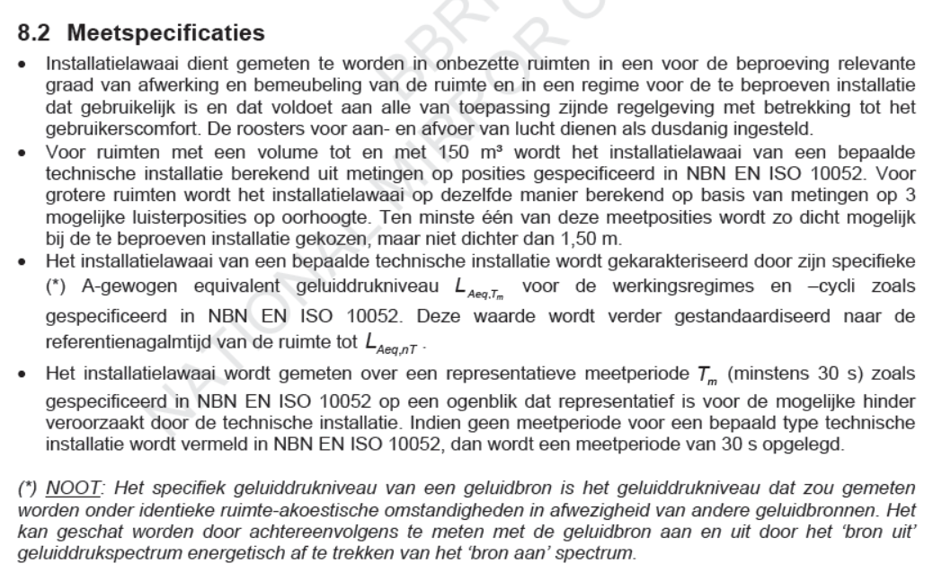Akoestische criteria voor schoolgebouwen Eisen voor installatie-lawaai uit de NBN S 01-400-2 : 2012 tijdelijk hoorbare