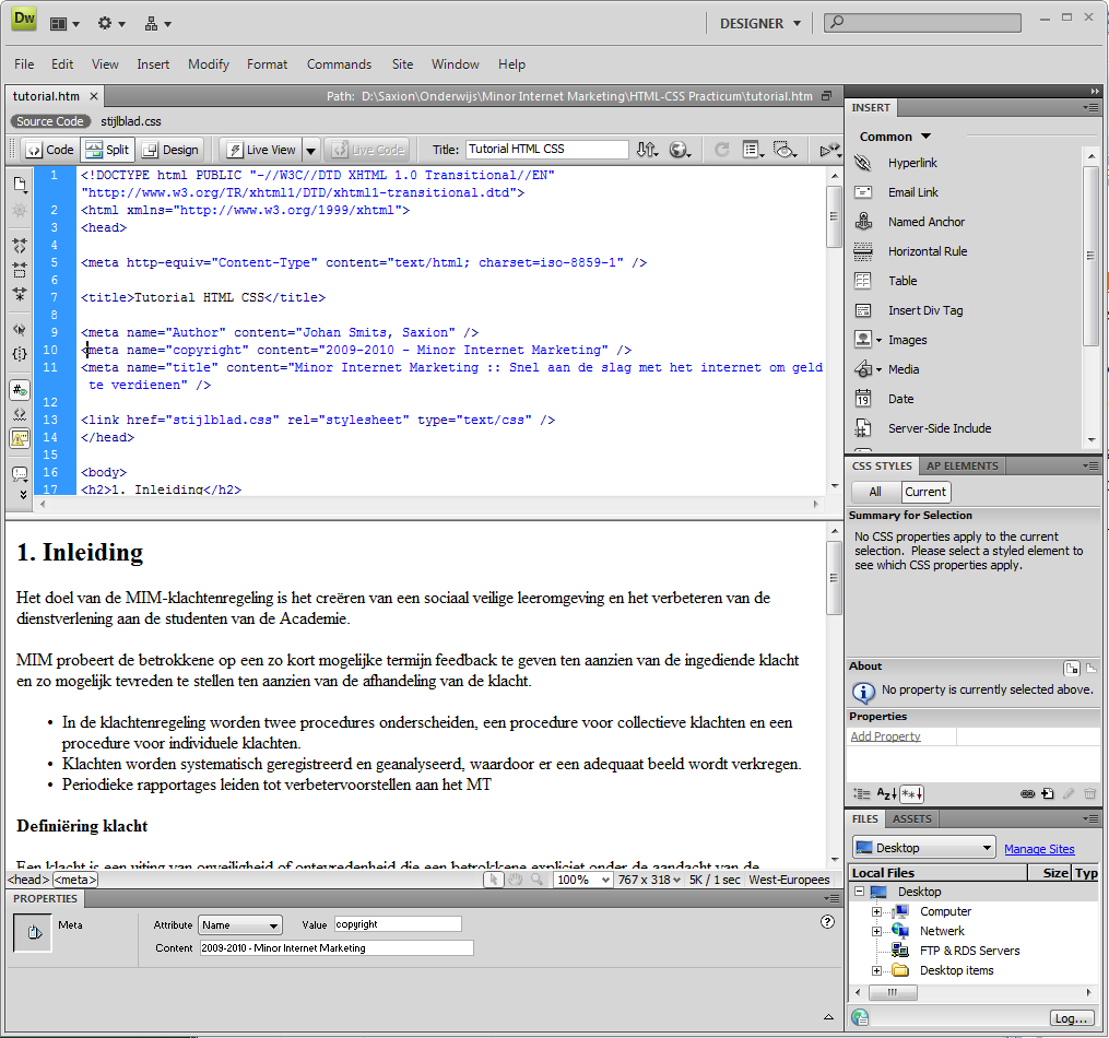 Het practicum Practicum bestanden opslaan 1. Haal van de site mim.saxion.nl/docent/sms/ de bestanden tutorial.htm en stijlblad.css op uit de map Minor_InternetMarketing / CSS practicum.