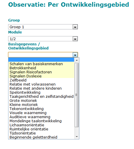 Observatie per ontwikkelingsgebied Ga met uw cursor naar Observatie en Registratie Het rolmenu klapt open Klik op Observatie