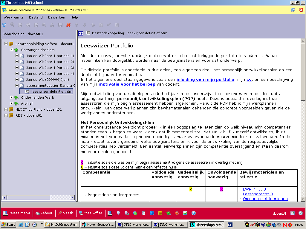 Gestructureerde chaos van de student Voorbeeld assessmentspin Dossier is slechts 1 item: Leeswijzer.