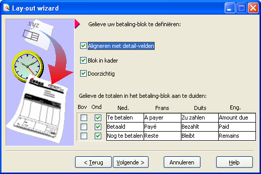 Klik in de kolom met de gewenste taalomschrijving en pas desnoods deze omschrijving aan Door de muisaanwijzer op de rand van het blokje Geselecteerd veld te plaatsen, kun je door de muis te slepen de