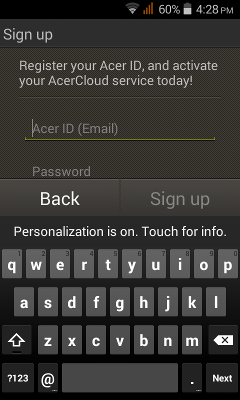 Opmerking Noteer het e-mailadres en het wachtwoord dat u gebruikt hebt voor uw AcerCloud-ID. U moet deze informatie gebruiken om u vanaf elk apparaat aan te melden voor bij de AcerCloud-service.