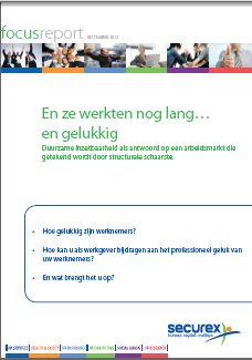 Onderzoek Securex 2012 Zie Focus Report 2012 En ze werkten nog lang en gelukkig www.securex.be/whitepaper 1.