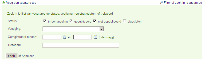 Kolommen Functienaam Vac nr Referentie Status Laatste wijziging Beschrijving Het aantal vacante jobs en de functienaam. De unieke referentie van de vacature.