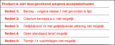 Wachtdagen A: Hier kunt u het aantal wachtdagen voor het eerste jaar aangeven Wachtjaren B: Hier kunt u het aantal wachtjaren voor na het eerste jaar aangeven Index verzekerd bedrag: Hier kunt u de