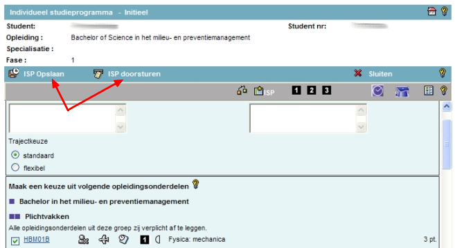 ISP opslaan = wijzigingen worden bewaard en doorgestuurd naar Toledo. ISP-verantwoordelijke kan dit al raadplegen ook docenten zien deze keuze al.