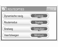 74 Navigatie Het activeren en deactiveren van dynamische routebegeleiding en criteria voor het berekenen van de route gebeurt in het menu ROUTEOPTIES, zie hoofdstuk "Begeleiding" 3 67.