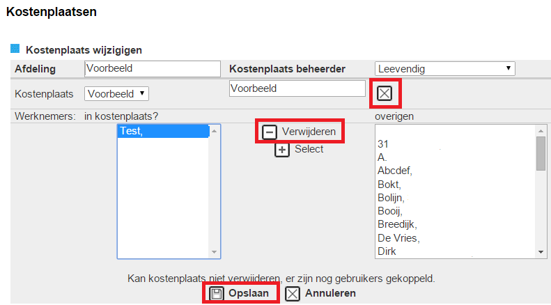 7. De geselecteerde gebruiker(s) wordt in de linkerkolom weergeven bij werknemers in kostenplaats. Bevestig de wijziging door te klikken op Opslaan. Hoe verwijder ik een kostenplaats?