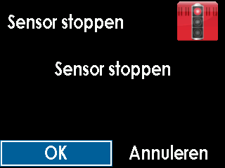 1. Om de sensorsessie handmatig te beëindigen, selecteert u Sensor stoppen in het hoofdmenu. 2. Als OK is gemarkeerd, drukt u op de knop SELECTEREN om te bevestigen dat u de sensorsessie wilt stoppen.