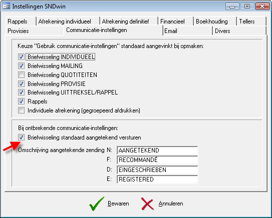 I. Aangetekende briefwisseling De communicatie-instellingen werden aangepast, zodat u eenvoudig naar uw klanten aangetekende briefwisseling kunt verzenden. 1.