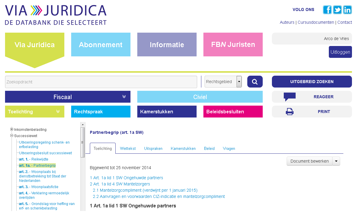 Stap 2: Open de Successiewet door te klikken op Successiewet. Figuur 12. U heeft op 'Successiewet' geklikt. Hierdoor worden de artikelen geopend waarvan informatie is opgenomen in Via Juridica.