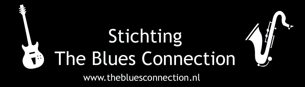 Nieuwsbrief 01-10-2014 Jaargang 1, nummer 6 Stichting The Blues Connection Beuningenstraat 40 5043 XM Tilburg Email: stichting@thebluesconnection.