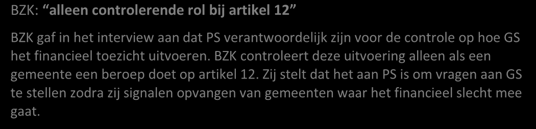 na de behandeling van dit rapport terug te koppelen hoe zij al dan niet invulling geven aan de overwegingen uit deze bestuurlijke nota.