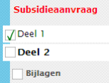 Na invullen en opslaan krijgt Deel 1 Tabel Bijzondere gegevens (linkerzijde van het scherm) een groen vinkje. U heeft Deel 1 van uw Subsidieaanvraag - Minimaal afgerond.