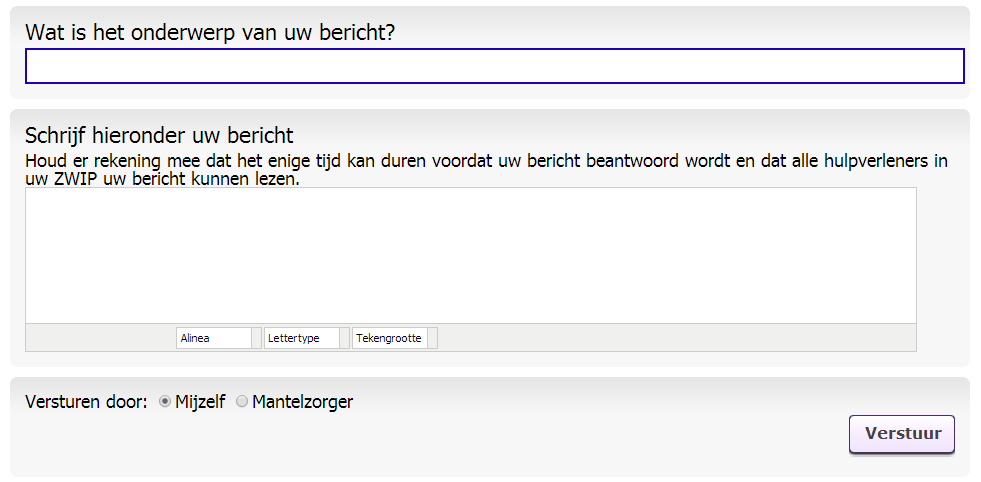 Typ in de lange witte balk het onderwerp van het bericht in. Typ in het grote witte vlak het bericht in dat u wilt versturen. Geef aan of uzelf of uw mantelzorger het bericht verstuurt.