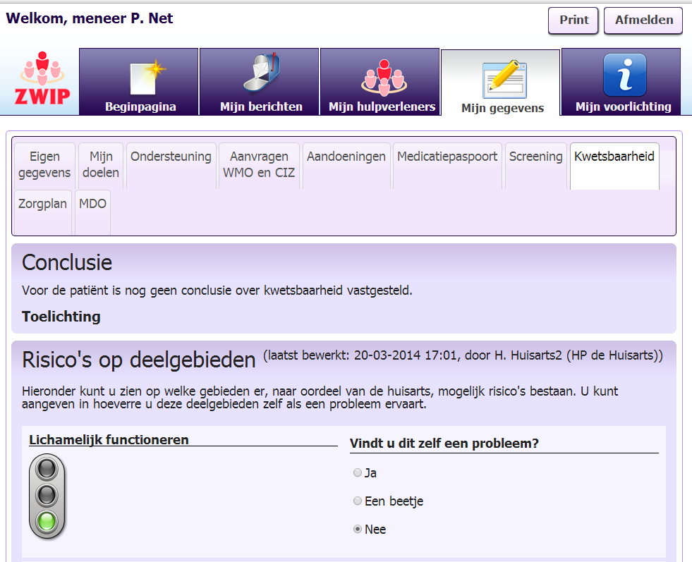 4.10 Kwetsbaarheid Klik op de knop Kwetsbaarheid Onder dit tabblad vind u informatie over uw kwetsbaarheid. U kunt de conclusie van de zorgverleners inzien omtrent uw kwetsbaarheid.