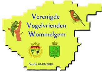 VERENIGDE VOGELVRIENDEN WOMMELGEM Secretariaat V.V.W. Nijverheidsstraat 32 2160 Wommelgem Blog: http://www.bloggen.be/vvw/ Tel.: +32(0)3-353 96 52 Mobiel: +32(0)473-87 05 09 Mail: v.v.w.secretariaat@skynet.