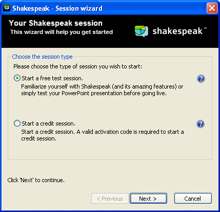 6. Een sessie starten a. Een gratis sessie Klik op Start session op het tabblad Shakespeak Standaard staat in het volgende dialoogvenster de optie Start a free test session geselecteerd.