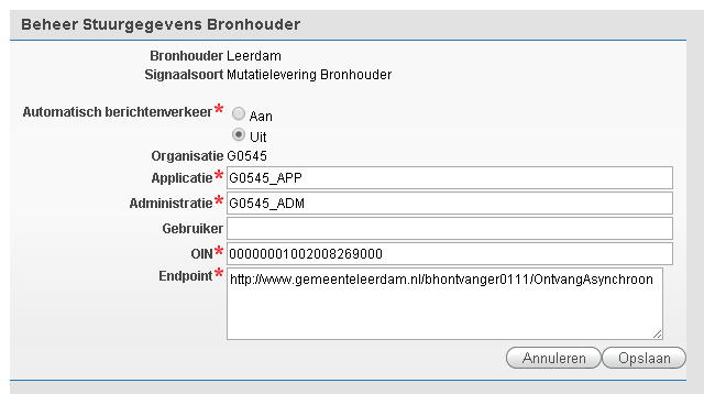 Bronhouder Signaalsoort Automatisch berichtenverkeer Organisatie Applicatie Administratie Gebruiker OIN Endpoint [Annuleren] [Opslaan] De bronhouder waarvoor de stuurgegevens ingevuld worden Het type