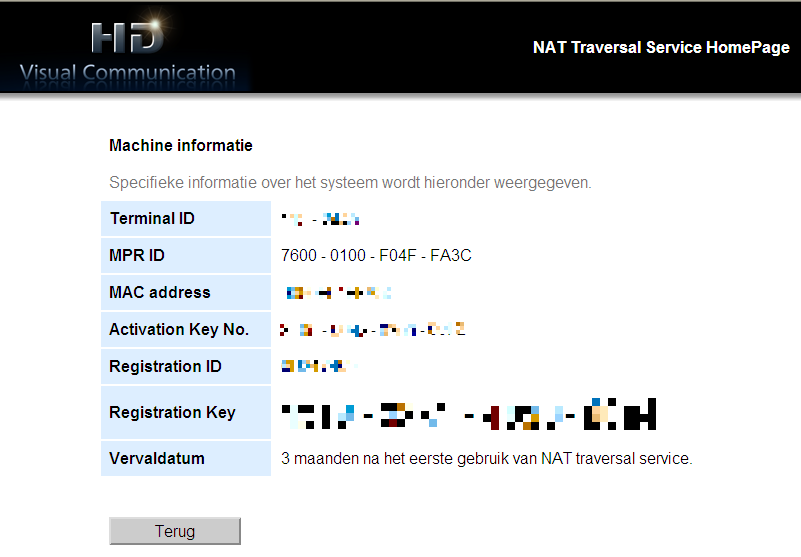 Activeren van KX-VC Series NAT Traversal Service Een Registration Key (registratie-code) opnieuw weergeven (via een computer) Als u de Registration Key (registratie-code) verkeerd heeft ingevoerd,