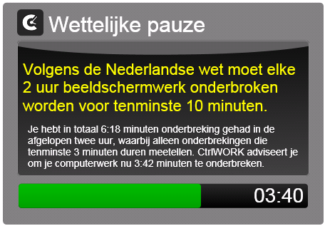 Wettelijke Pauze: volgens de Nederlandse wet moet elke 2 uur beeldschermwerk afgewisseld worden met andere taken. CtrlWORK houdt rekening met onderbrekingen die al genomen zijn Wist u dat.