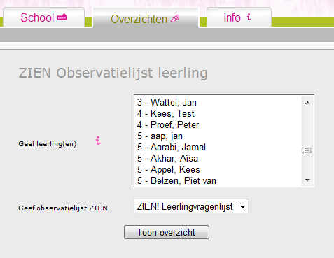 5. Selecteer vervolgens ZIEN! leerlingvragenlijst. 6.