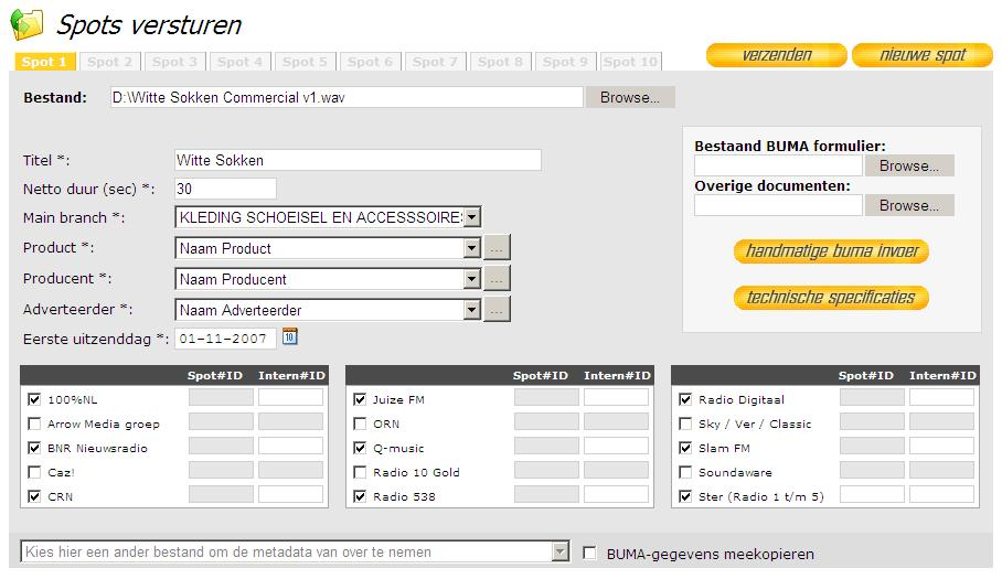 Vul de gegevens zo volledig mogelijk in, de velden gemerkt met (*) zijn verplichte velden. Geef aan wanneer de eerste dag van uitzending is.